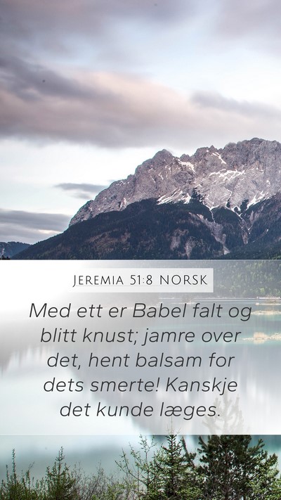 Jeremia 51:8 NORSK Bible Verse Image