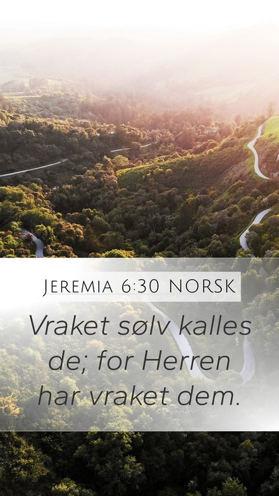 Jeremia 6:30 NORSK Bible Verse Image