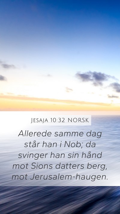 Jesaja 10:32 NORSK Bible Verse Image