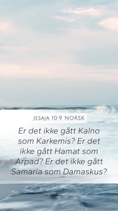 Jesaja 10:9 NORSK Bible Verse Image