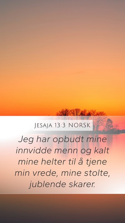 Jesaja 13:3 NORSK Bible Verse Image