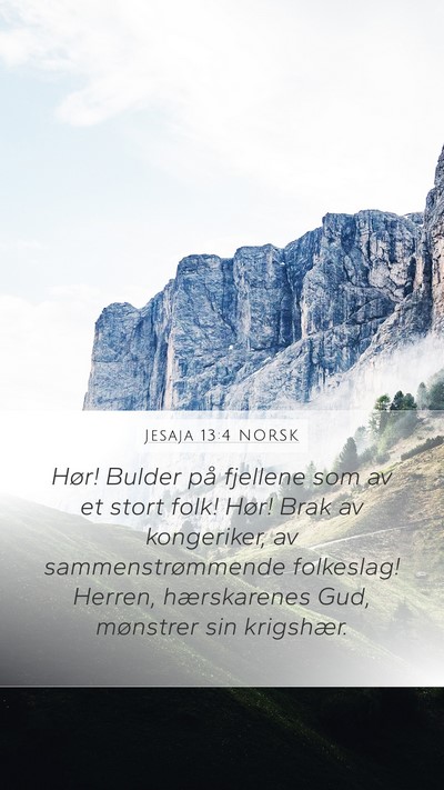 Jesaja 13:4 NORSK Mobile Phone Wallpaper - Hør! Bulder på fjellene som av et stort folk! - Mobile Bible Verse Wallpaper