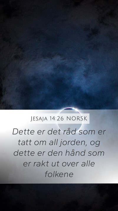 Jesaja 14:26 NORSK Bible Verse Image