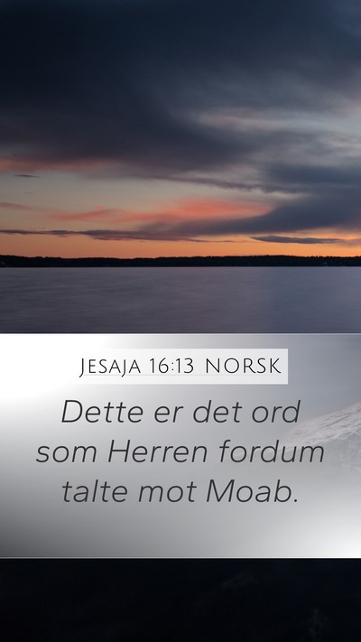 Jesaja 16:13 NORSK Bible Verse Image