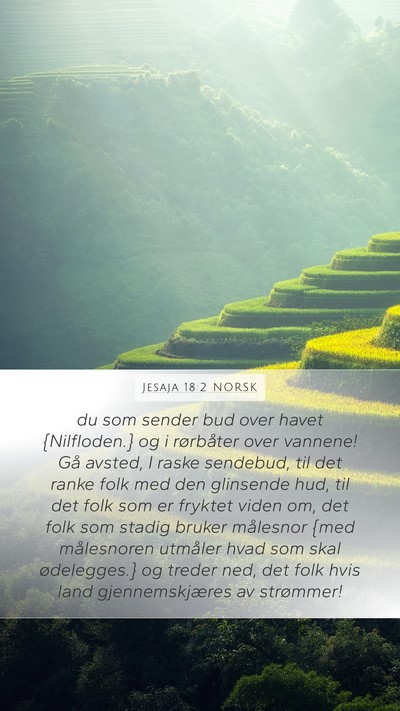 Jesaja 18:2 NORSK Mobile Phone Wallpaper - du som sender bud over havet {Nilfloden.} og i - Mobile Bible Verse Wallpaper