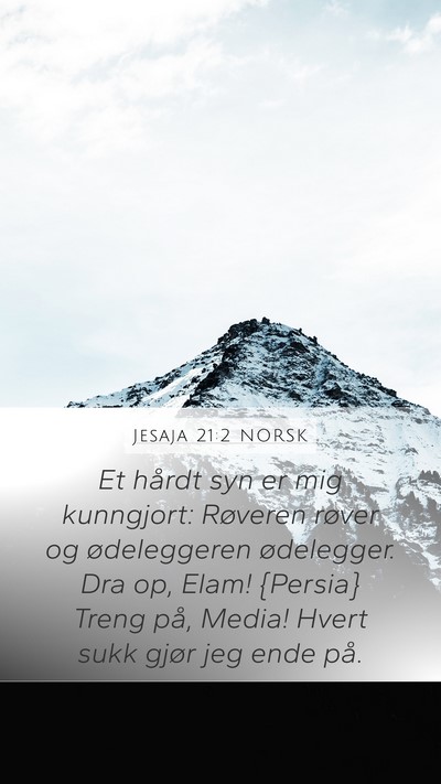 Jesaja 21:2 NORSK Bible Verse Image
