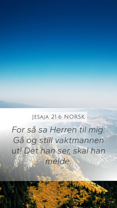 Jesaja 21:6 NORSK Bible Verse Image