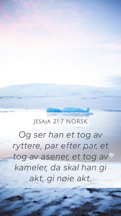 Jesaja 21:7 NORSK Bible Verse Image