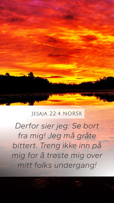 Jesaja 22:4 NORSK Bible Verse Image