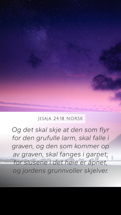 Jesaja 24:18 NORSK Bible Verse Image