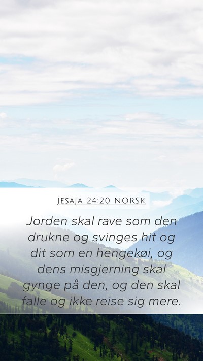 Jesaja 24:20 NORSK Bible Verse Image