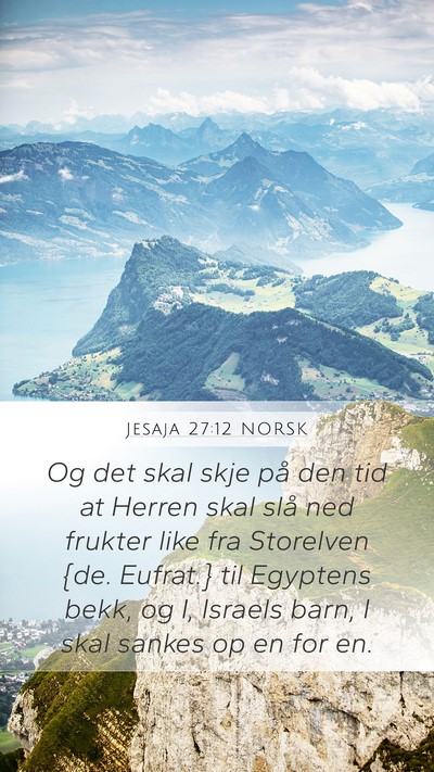 Jesaja 27:12 NORSK Bible Verse Image