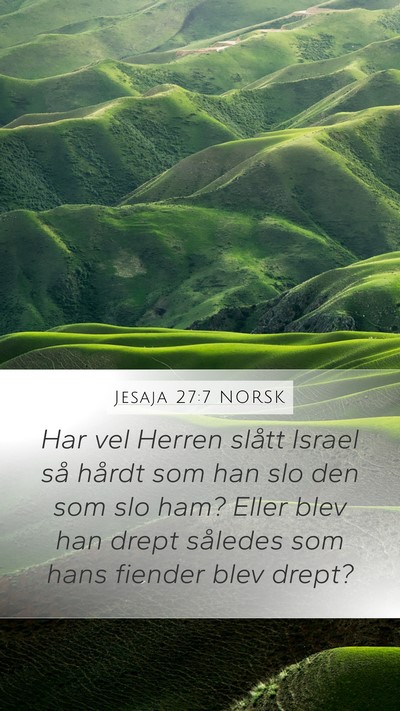 Jesaja 27:7 NORSK Bible Verse Image