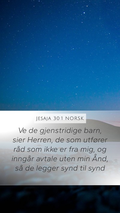 Jesaja 30:1 NORSK Bible Verse Image