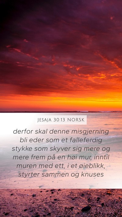 Jesaja 30:13 NORSK Bible Verse Image