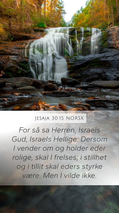 Jesaja 30:15 NORSK Bible Verse Image