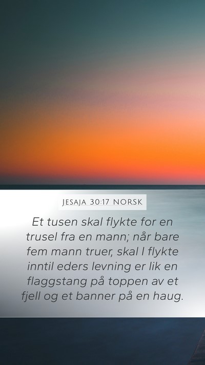 Jesaja 30:17 NORSK Bible Verse Image