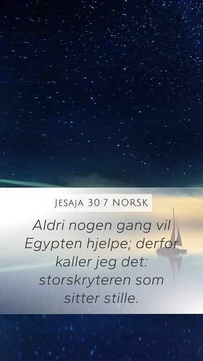 Jesaja 30:7 NORSK Bible Verse Image