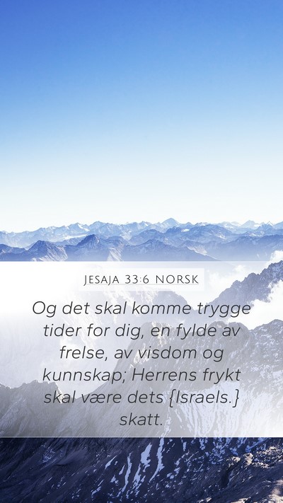 Jesaja 33:6 NORSK Bible Verse Image