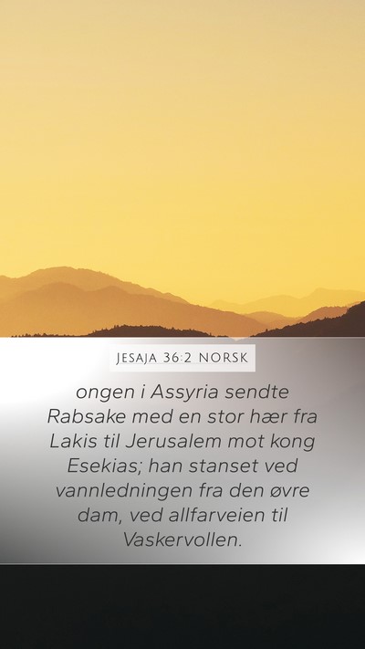 Jesaja 36:2 NORSK Bible Verse Image