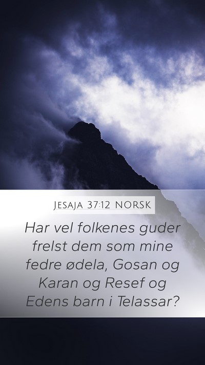 Jesaja 37:12 NORSK Bible Verse Image