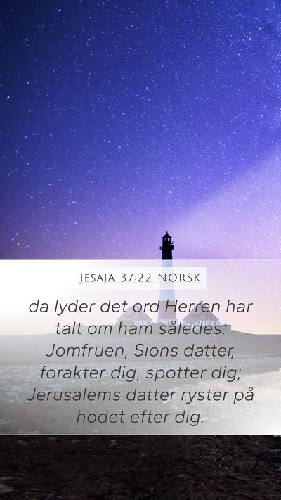 Jesaja 37:22 NORSK Bible Verse Image