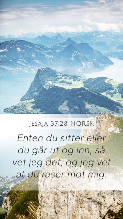 Jesaja 37:28 NORSK Bible Verse Image