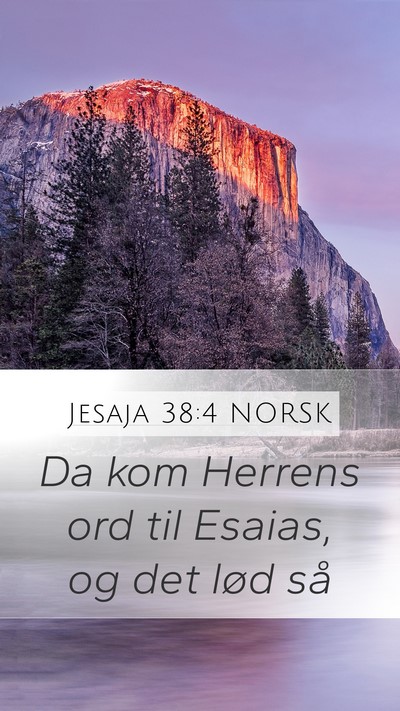 Jesaja 38:4 NORSK Mobile Phone Wallpaper - Da kom Herrens ord til Esaias, og det lød - Mobile Bible Verse Wallpaper