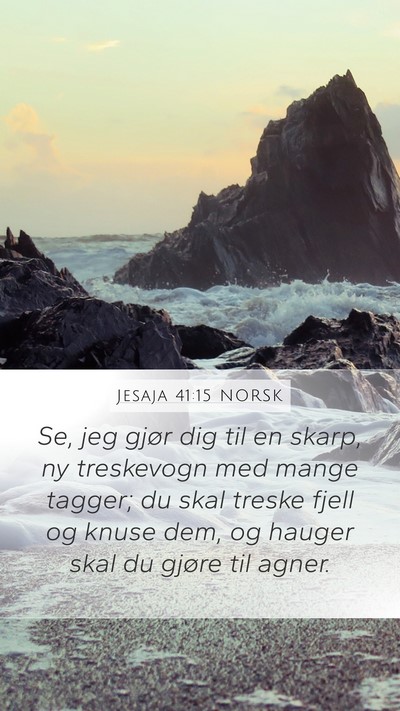 Jesaja 41:15 NORSK Bible Verse Image