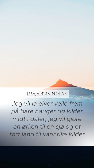 Jesaja 41:18 NORSK Bible Verse Image