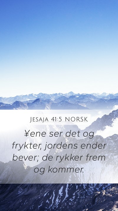 Jesaja 41:5 NORSK Bible Verse Image