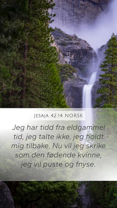 Jesaja 42:14 NORSK Bible Verse Image