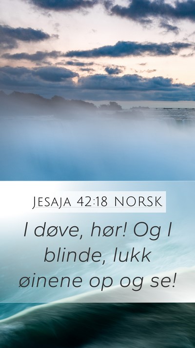 Jesaja 42:18 NORSK Bible Verse Image