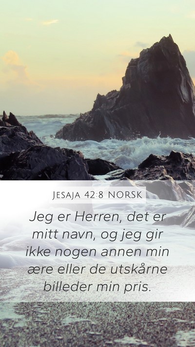 Jesaja 42:8 NORSK Bible Verse Image