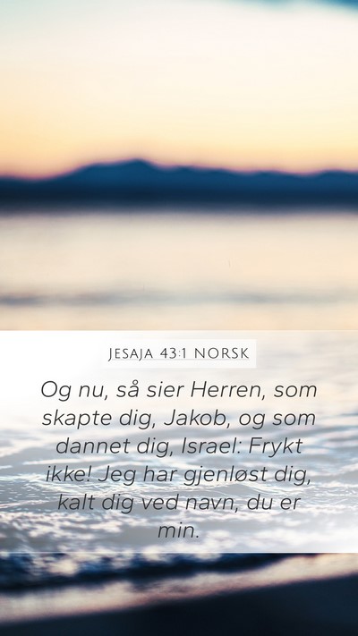 Jesaja 43:1 NORSK Bible Verse Image