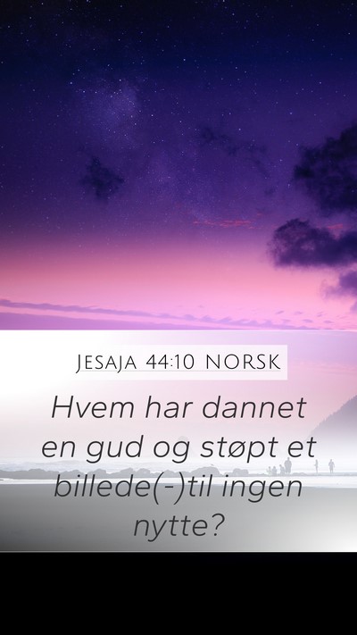 Jesaja 44:10 NORSK Bible Verse Image