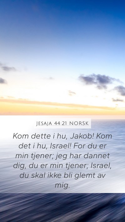 Jesaja 44:21 NORSK Bible Verse Image