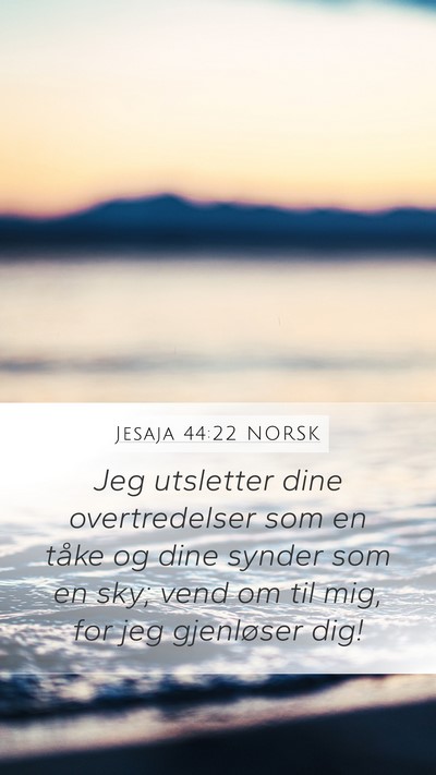 Jesaja 44:22 NORSK Bible Verse Image