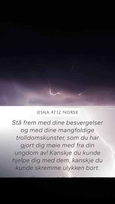 Jesaja 47:12 NORSK Bible Verse Image