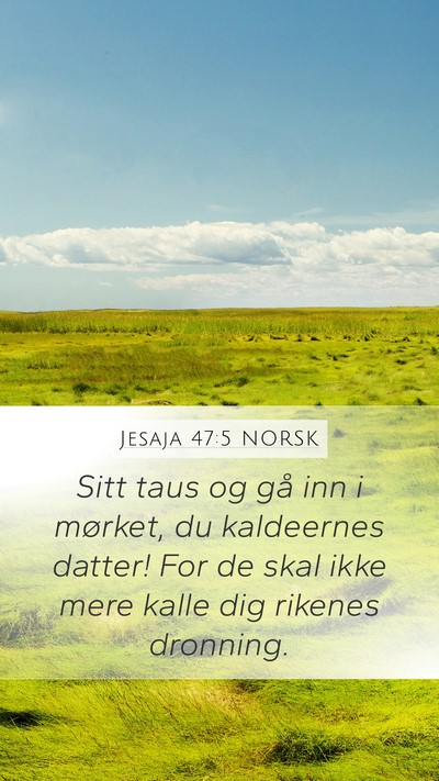 Jesaja 47:5 NORSK Bible Verse Image