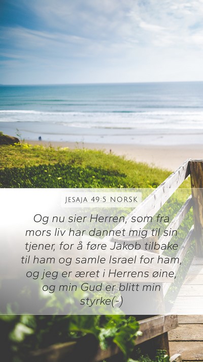 Jesaja 49:5 NORSK Bible Verse Image