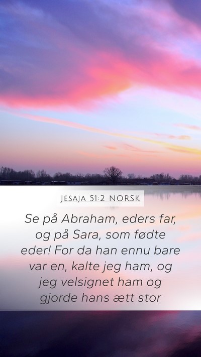 Jesaja 51:2 NORSK Bible Verse Image