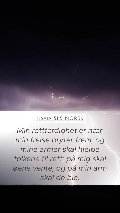 Jesaja 51:5 NORSK Bible Verse Image