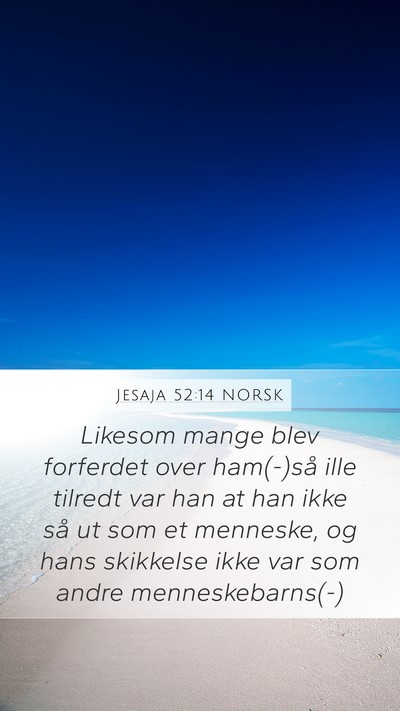 Jesaja 52:14 NORSK Bible Verse Image
