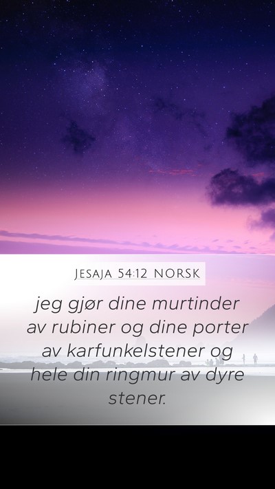 Jesaja 54:12 NORSK Bible Verse Image