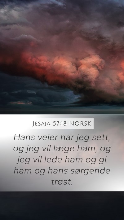 Jesaja 57:18 NORSK Bible Verse Image