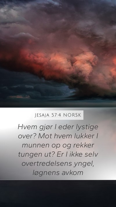 Jesaja 57:4 NORSK Bible Verse Image
