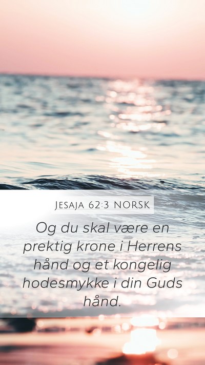 Jesaja 62:3 NORSK Bible Verse Image