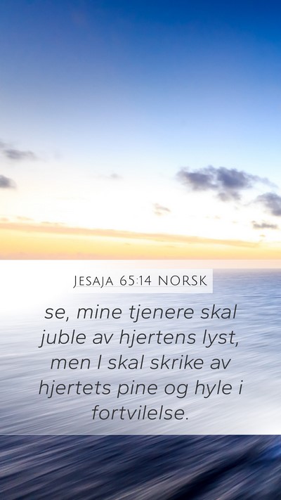 Jesaja 65:14 NORSK Bible Verse Image