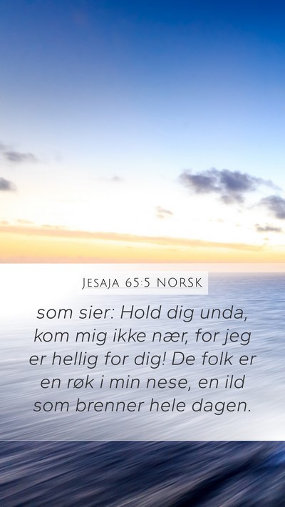 Jesaja 65:5 NORSK Bible Verse Image